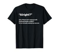 British Translation: Alright? Camiseta