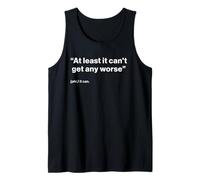 British Translation: At Least It Can't Get Any Worse Camiseta sin Mangas
