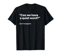 British Translation: Can We Have a Quiet Word? Camiseta