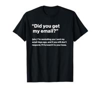 British Translation: Did You Get My Email? Camiseta