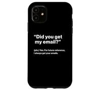 British Translation: Did You Get My Email? Carcasa para iPhone 11