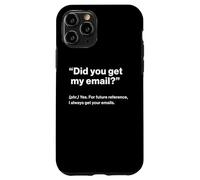 British Translation: Did You Get My Email? Carcasa para iPhone 11 Pro