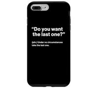 British Translation: Do You Want The Last One Carcasa para iPhone 7 Plus/8 Plus