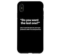 British Translation: Do You Want The Last One? Carcasa para iPhone XS MAX