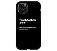British Translation: Each To Their Own” Carcasa para iPhone 11 Pro