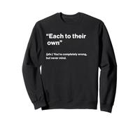 British Translation: Each To Their Own” Sudadera