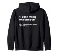 British Translation: I Don't Mean To Alarm You” Sudadera con Capucha