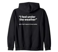 British Translation: I Feel Under The Weather Sudadera con Capucha