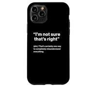 British Translation: I'm Not Sure That's Right Carcasa para iPhone 11 Pro