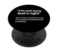 British Translation: I'm Not Sure That's Right PopSockets PopGrip Adhesivo