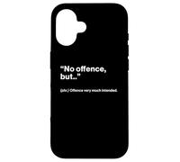 British Translation: No Offence, But.. Carcasa para iPhone 16