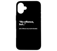 British Translation: No Offence, But.. Carcasa para iPhone 16 Plus