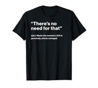 British Translation: There's No Need For That Camiseta