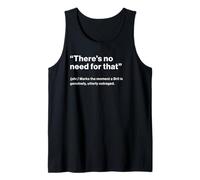 British Translation: There's No Need For That Camiseta sin Mangas