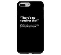 British Translation: There's No Need For That Carcasa para iPhone 7 Plus/8 Plus