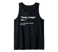 British Translation: Yeah, I Might Do Camiseta sin Mangas