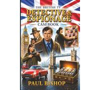 British TV Detectives & Espionage Casebook: How Brtish TV Built the Anatomy of Investigation