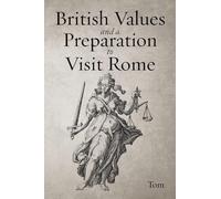 British Values and a Preparation to Visit Rome