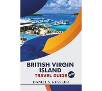 British Virgin Island Travel Guide 2026: Discover Stunning Beaches, Local Culture, Secluded Islands, and Practical Tips for Exploring the Northeastern Caribbean