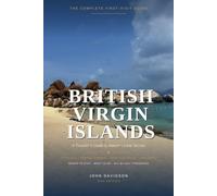 British Virgin Islands: A Traveler’s Guide to Nature’s Little Secrets Tortola · Virgin Gorda · Jost Van Dyke · Anegada