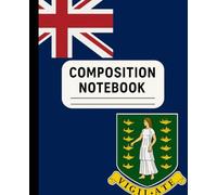 British Virgin Islands Flag Composition Notebook: College Ruled Writing Journal - BVI Pride School Supplies
