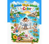 British Virgin Islands in Color: Coloring Book for Kids Ages 4-8 | Beaches, Boats, Animals & Island Adventures