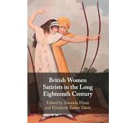 British Women Satirists in the Long Eighteenth Century
