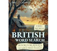 British Word Search Book for Adults: Properly British - 140 Large Print Puzzles Through Centuries of History, Humour, and the Everyday Life of an Island Like No Other