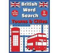 British Word Search Puzzle Book Towns and Cities: Large Print Word Search of Places in Britain For All Ages
