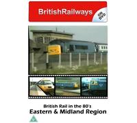 BritishRailways On Dvd - British Rail In The 80s - Eastern & Midland Regions (Diesel & Steam)