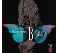 Britney Spears - B In The Mix, The Remixes Vol 2
