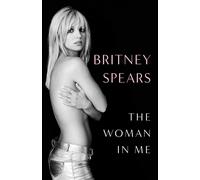 Britney Spears The Woman in Me Libro Tapa Blanda Inglés Nuevo