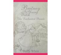 Britney The Young Witch: The Enchanted Parade