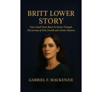 Britt Lower Story: From Small Town Roots To Emmy Triumph, The Journey of Gritt, Growth and Artistic Mastery
