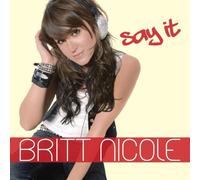 Britt, Nicole - Say It