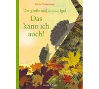 Britta Teckentr Der große und der kleine Igel / Das kann ich auch: (Tapa dura)