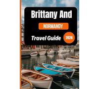 Brittany And Normandy Travel Guide 2026