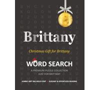 Brittany Christmas Gift Personalized Word Search Book with Extra-Large 30pt Print for Adults and Seniors: Easy to Read Festive Present featuring ... Christmas Word Search Puzzle Books Series)