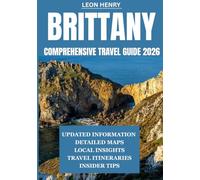 BRITTANY COMPREHENSIVE TRAVEL GUIDE 2026