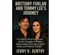 Brittany Furlan and Tommy Lee’s Journey: A Candid Look at Love, Fame, and the Struggles of Modern Relationships in the Age of Social Media and Celebrity Culture