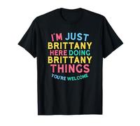 Brittany Here Doing Brittany Things Funny Brittany Name Camiseta