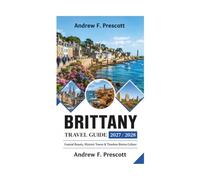 BRITTANY TRAVEL GUIDE 2027 / 2028