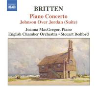 Britten, B. - concerto pour piano, johnson over jordan (suite)...