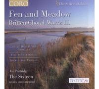 Britten, B. - Fen & Meadow: Britten Choral Works 3 by Britten, B. (2006) Audio CD