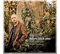Britten, B. - Before Life & After