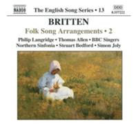Benjamin Britten - Folk Song Arrangements Vol. 2 - Joly / BBC Singers / Langridge - CD - NAXOS
