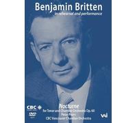 Britten, Benjamin - In Rehearsal and Performance: Nocturne for Tenor [Alemania] [DVD]