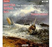 Britten: Four Sea Interludes, Passacaglia / Bridge: Suite The Sea / Bax: On the Sea-Shore (1989-01-01)
