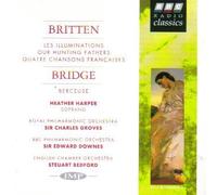 Britten: Les Illuminations, Op. 18; Our Hunting Fathers, Op. 8; Quatre Chansons Francaises / Bridge: Berceuse - Heather Harper, soprano by Britten, Harper, Bedford, English Chamber Orch (1996-06-18)