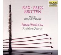 Pamela Woods & Audubon Quartet - Music Of Bax, Bliss And Britten